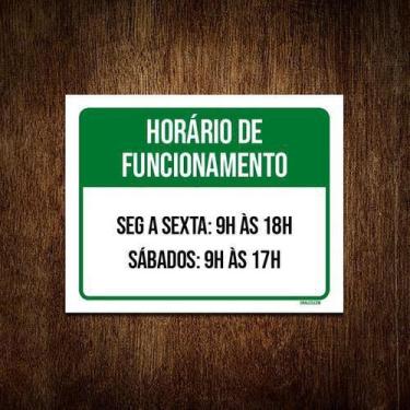 Imagem de Placa Horário Funcionamento Segunda Sexta Sábado 9 18x23 5un - Sinaliz