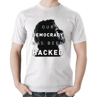 Imagem de Camiseta Algodão Our Democracy Has Been Hacked - Foca na Moda, Branco,