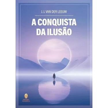 Imagem de A Conquista da Ilusão