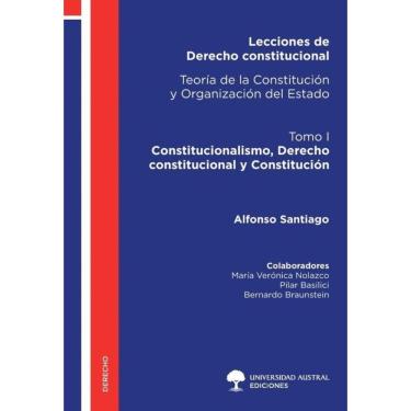 Imagem de Lecciones de Derecho constitucional - Teoría de la Constitución y Organización del Estado - Espanhol