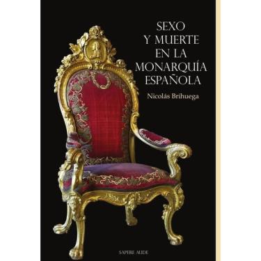 Imagem de Sexo y muerte en la monarquía española - Espanhol
