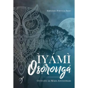 Imagem de Livro - Iyami Oxorongá