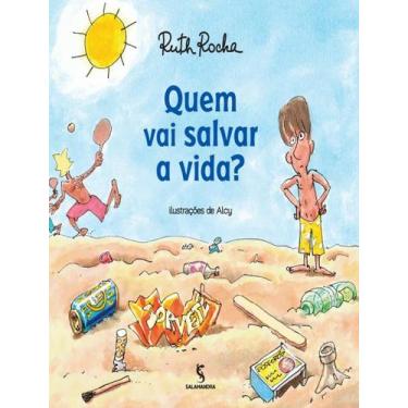 Imagem de Livro - Quem vai salvar a vida? - moderna