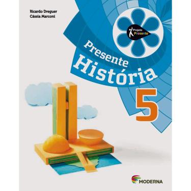 Imagem de Livro - Projeto Presente - História- 5º Ano - Ensino Fundamental I - Cássia Marconi e Ricardo Dreguer