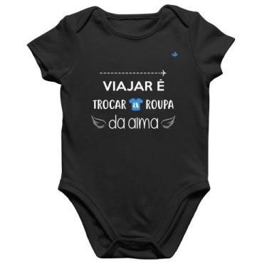Imagem de Body Bebê Algodão Viajar é trocar a roupa da alma - Foca na Moda, Pret