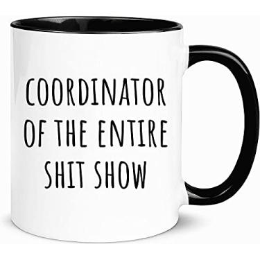 Imagem de wonwhew Caneca Coordinator Of The Entire Shit Show, Caneca engraçada para mãe, Natal, Dia das Mães, Caneca de agradecimento para ela ou ele, Caneca de café de cerâmica de 325 ml/xícara de chá