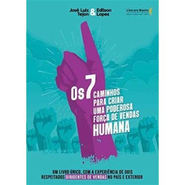 Imagem de Os 7 caminhos para criar uma poderosa força de vendas humana