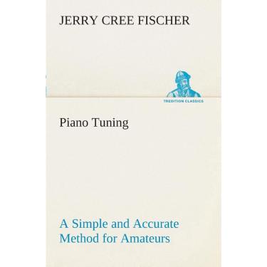 Imagem de Piano Tuning A Simple and Accurate Method for Amateurs