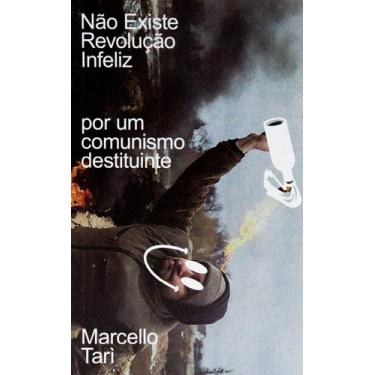 Imagem de Livro - Não existe revolução infeliz