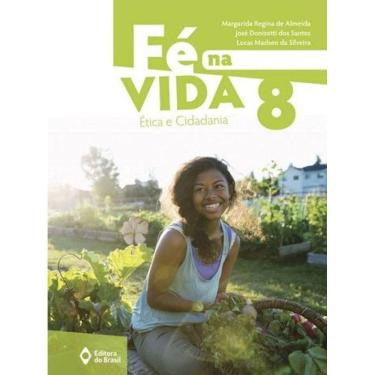 Imagem de Fé Na Vida - 8º Ano - Ensino Fundamental Ii