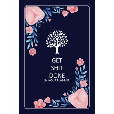 Imagem de Planejador Get Shit Done 24 horas: 100 dias para planejador diário por hora seções de 15 minutos, planejador de 24 horas, planejador diário sem data em hora ... Planejador diário Shit Done Planner diário) (Volume 2)