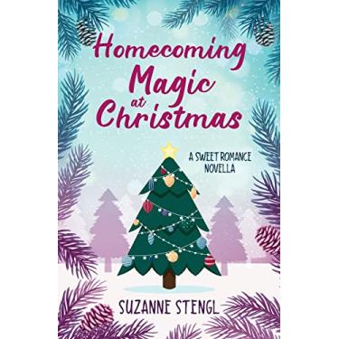 Imagem de Homecoming Magic at Christmas: A Sweet Romance Novella