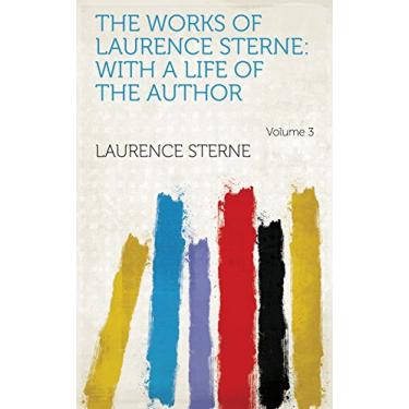 Imagem de The Works of Laurence Sterne: With a Life of the Author Volume 3 (English Edition)