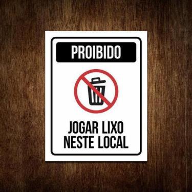 Imagem de Placa Proibido Jogar Lixo Neste Local Condomínio (36X46) - Sinalizo