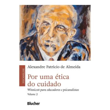 Imagem de Por Uma Ética do Cuidado - Vol. 02 - Winnicott Para Educadores e Psicanalistas