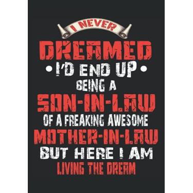 Imagem de Son in law Freaking Awesome Mother in Law: Notebook DIN A4 COLUMN 120 Pages - 8.27" x 11.69" (21 x 29.7cm)|Family in Law Notebook| Mother in Law Planner| Notebook for Son in Law