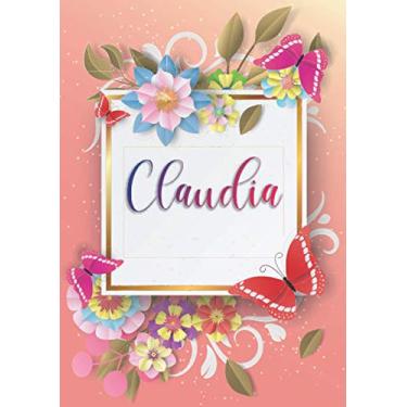 Imagem de Claudia: Taccuino A5 | Nome personalizzato Claudia | Regalo di compleanno per moglie, mamma, sorella, figlia | Design: farfalla | 120 pagine a righe, piccolo formato A5 (14.8 x 21 cm)