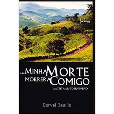 Imagem de Minha Morte Morrerá Comigo