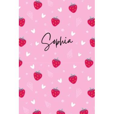 Imagem de Pink Personalized Sophia Notebook: Strawberry Girls Notebook - Love Heart Pattern Notepad - Cute Girls Notebook - Lined Journal - Sophia Diary