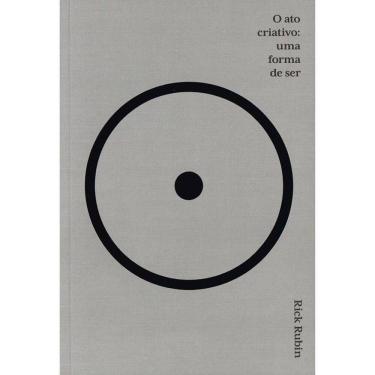 Imagem de O Ato Criativo: Uma Forma De Ser