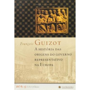 Imagem de Historia Das Origens Do Governo Representativo Na