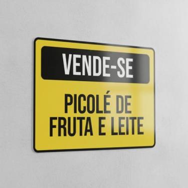 Imagem de Placa Acm Vende-Se Picolé Fruta E Leite 18X23 - Sinalizo