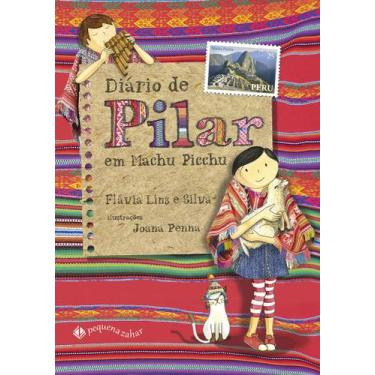 Imagem de Livro - Diário de Pilar em Machu Picchu (Nova edição)