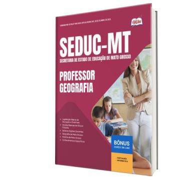 Imagem de Apostila SEDUC-MT - Professor - Geografia - Apostilas Opção