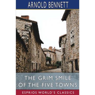Imagem de The Grim Smile of the Five Towns (Esprios Classics)