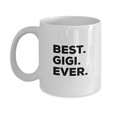 Imagem de Caneca de café Best Gigi Ever – Novos presentes Gigi – Itens para a vovó avó dia das mães, avós – Presentes que dizem Gigi – De Gra