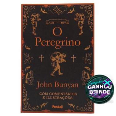 Imagem de Livro O Peregrino Capa Dura John Bunyan Com Ilustrações E Comentários