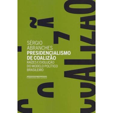 Imagem de Presidencialismo De Coalizão + Marca Página - Cia Das Letras