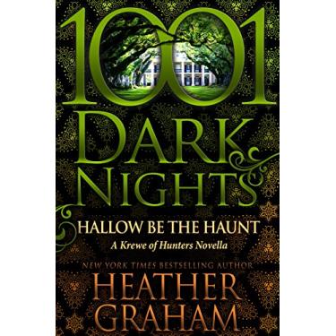 Imagem de Hallow Be the Haunt: A Krewe of Hunters Novella (1001 Dark Nights) (English Edition)
