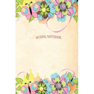 Imagem de Wedding Notebook: Stylish wedding planning notebook for wedding planner and organizer (Paperback) - Ideal for taking notes, Wedding planning ideas, ... a budget and Logging the way to marriage.