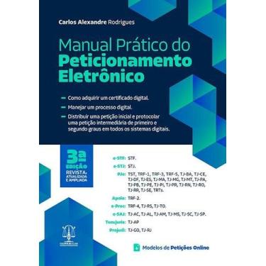 Imagem de MANUAL PRÁTICO DO PETICIONAMENTO ELETRÔNICO - 3ª EDIÇÃO