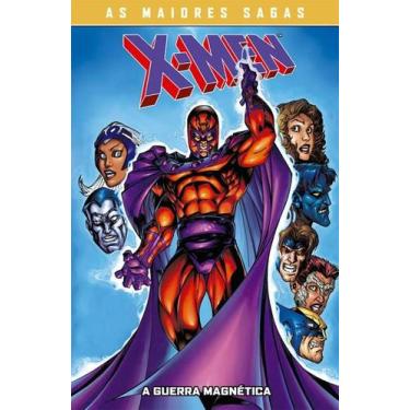 Imagem de X-Men: A Guerra Magnética (X-Men: As Maiores Sagas) - Marvel Comics