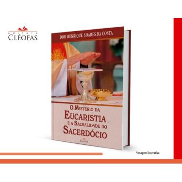 Imagem de Livro Católico O Mistério da Eucaristia - Cleofas