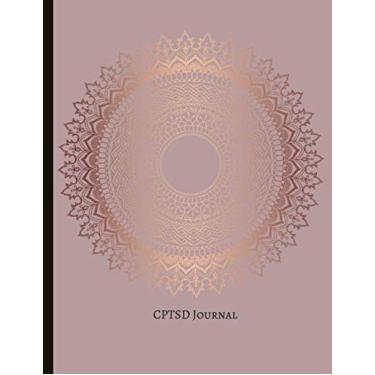 Imagem de CPTSD Journal: Beautiful Journal for Complex Post Traumatic Stress Disorder Sufferers With Symptom & Trigger Tracking, Anxiety & Mood Trackers, ... Exercises, Gratitude Prompts and more.