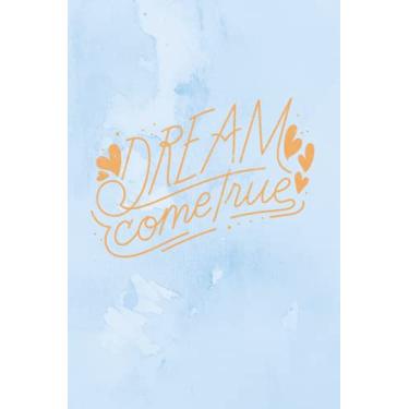 Imagem de Dream Come True (Blue) Dot Grid Notebook/Journal for Journaling, Designers & Artists: Dotted Grid Notebook for Planning, Mind-Mapping and Designing with Premium Matte Finish