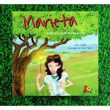 Imagem de Marieta Em O Mistério Da Montanha Antiga- Léia Cassol