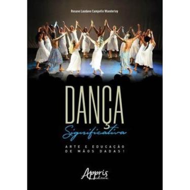 Imagem de Dança Significativa: Arte E Educação De Mãos Dadas!