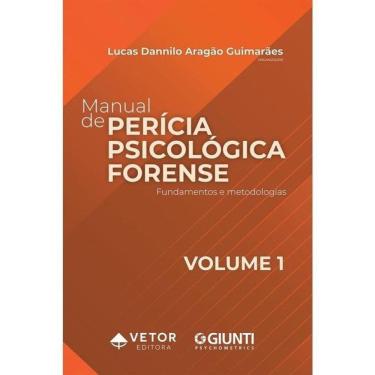 Imagem de Manual De Perícia Psicológica Forense - Vol. 1