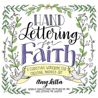 Imagem de Hand Lettering for Faith: A Christian Workbook for Creating Inspired Art
