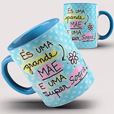 Imagem de Caneca xicara és uma super Mãe e Sogra (Azul)