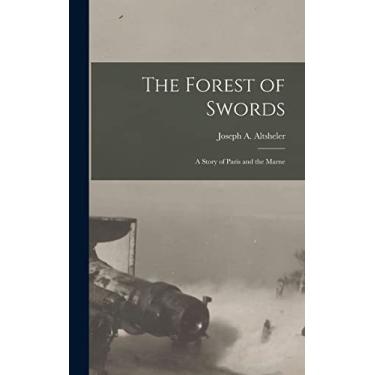 Imagem de The Forest of Swords: A Story of Paris and the Marne