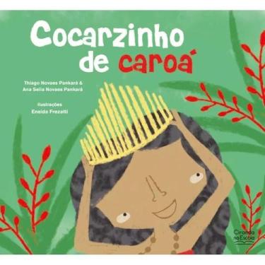 Imagem de Livro Literatura Infantil - Cocarzinho De Caroá - Ciranda - Ciranda Na