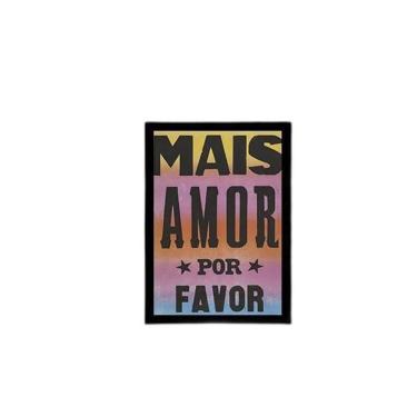Imagem de Quadro Mais Amor Por Favor 33X24Cm - Com Vidro Moldura Preta