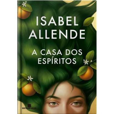 Imagem de Livro - A casa dos espíritos (Capa dura) - Bertrand Brasil