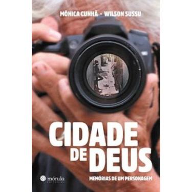 Imagem de Cidade de Deus: memórias de um personagem - Morula Editorial
