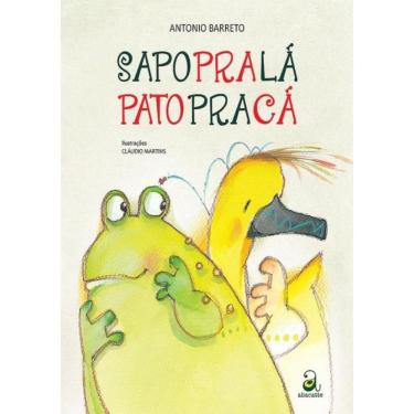 Imagem de Sapo Pra La Pato Pra Ca